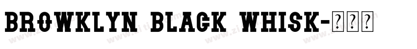 Browklyn Black Whisk字体转换